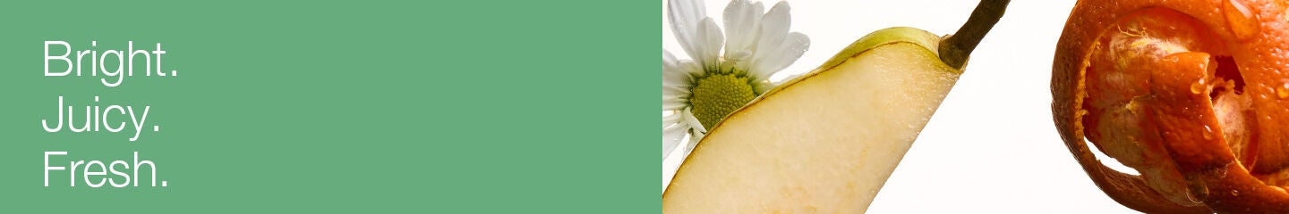 Bright. Juicy. Fresh.