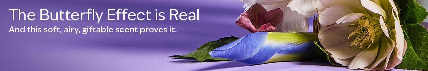 The Butterfly Effect is Real. And this soft, airy, giftable scent proves it.