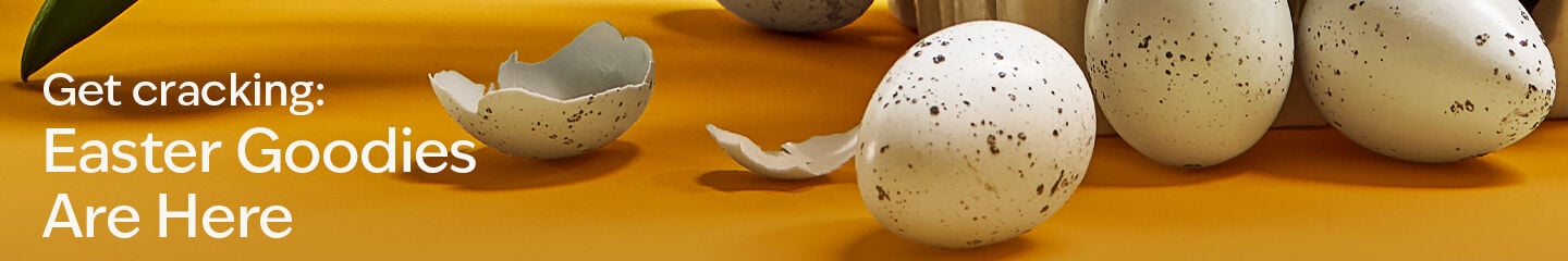 Get cracking: Easter Goodies Are Here