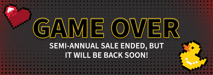 Game over. Semi-Annual Sale ended, but it will be back soon!